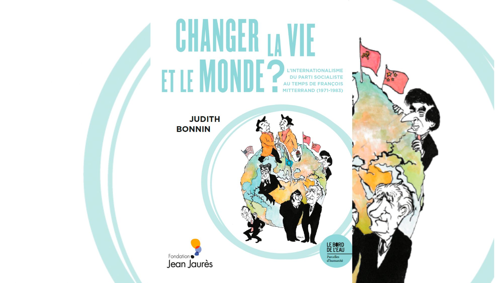 Changer la vie et le monde ?